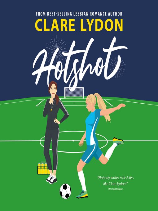 Title details for Hotshot by Clare Lydon - Available